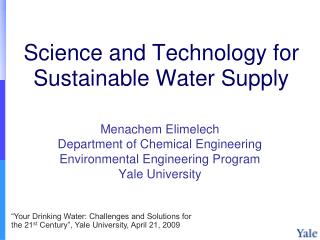 Science and Technology for Sustainable Water Supply