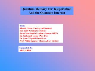 Quantum Memory For Teleportation And the Quantum Internet