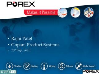 Rajni Patel Gopani Product Systems 13 th Sep. 2013