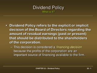 Dividend Policy What is It?