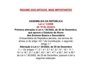 RESUMO DOS ARTIGOS MAIS IMPORTANTES ASSEMBLEIA DA REPÚBLICA Lei n.º 3/2008 de 18 de Janeiro