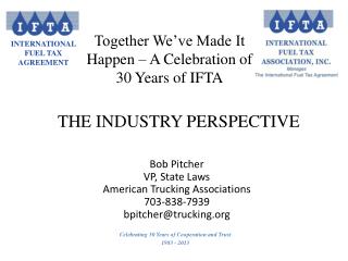 Bob Pitcher VP, State Laws American Trucking Associations 703-838-7939 bpitcher@trucking
