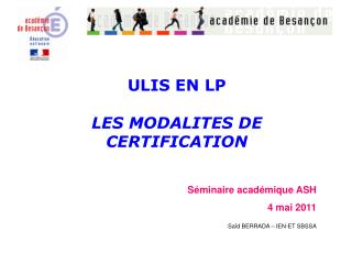 ULIS EN LP LES MODALITES DE CERTIFICATION