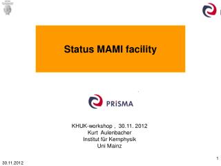 Status MAMI facility