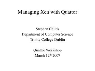 Managing Xen with Quattor