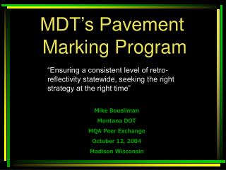 MDT’s Pavement Marking Program
