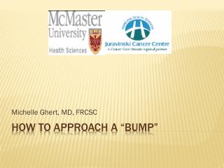 How To Approach a “bump”