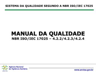 MANUAL DA QUALIDADE NBR ISO/IEC 17025 – 4.2.2/4.2.3/4.2.4