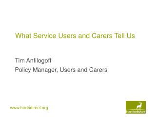 What Service Users and Carers Tell Us