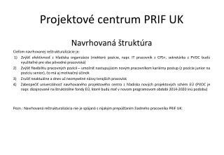 Projektové centrum PRIF UK