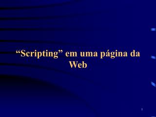 “Scripting” em uma página da Web