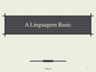 A Linguagem Basic