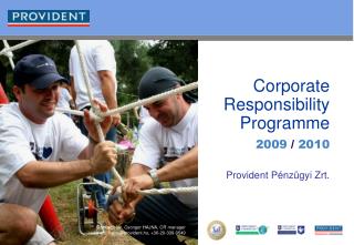 Corporate Responsibility Programme 2009 / 2010 Provident Pénzügyi Zrt.