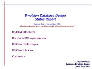 Emulsion Database Design Status Report