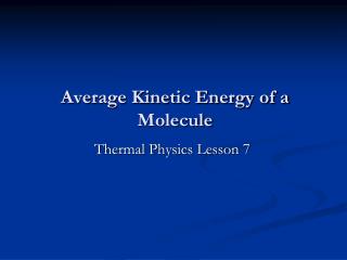 Average Kinetic Energy of a Molecule