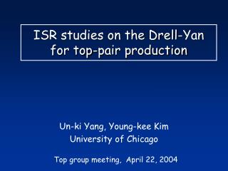 ISR studies on the Drell-Yan for top-pair production