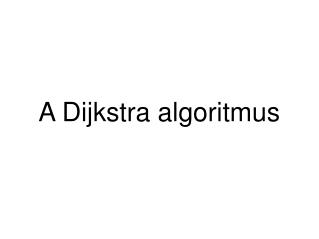 A Dijkstra algoritmus