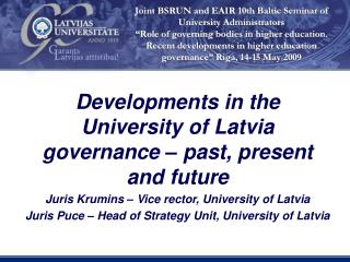 Developments in the University of Latvia governance – past, present and future