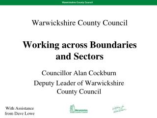 Warwickshire County Council Working across Boundaries and Sectors