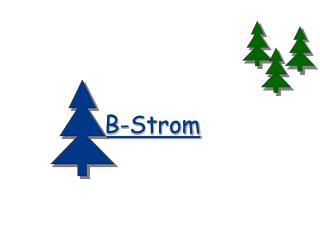 B- Strom