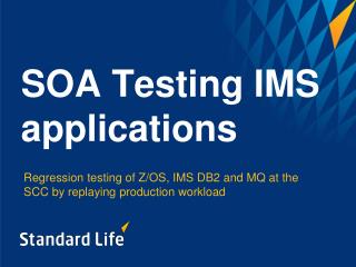SOA Testing IMS applications