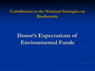 Contribution to the National Strategies on Biodiversity