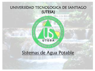 UNIVERSIDAD TECNOLOGICA DE SANTIAGO (UTESA)