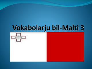 Vokabolarju bil-Malti 3