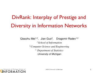 DivRank: Interplay of Prestige and Diversity in Information Networks
