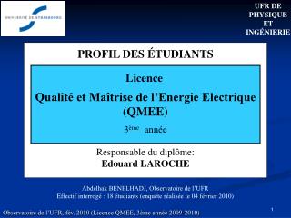 PROFIL DES ÉTUDIANTS Responsable du diplôme: Edouard LAROCHE