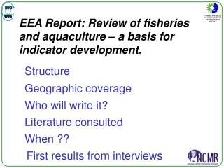 EEA Report: Review of fisheries and aquaculture – a basis for indicator development.