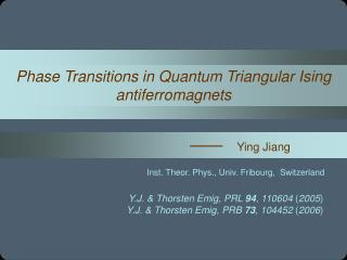 Phase Transitions in Quantum Triangular Ising antiferromagnets