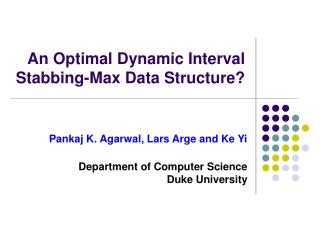 An Optimal Dynamic Interval Stabbing-Max Data Structure?