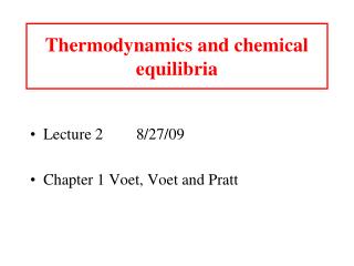 Thermodynamics and chemical equilibria