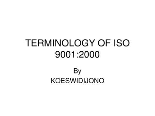 TERMINOLOGY OF ISO 9001:2000
