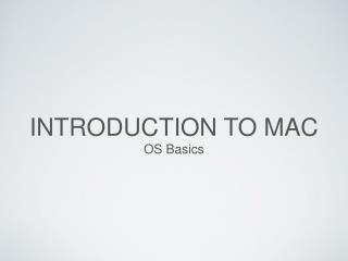 INTRODUCTION TO MAC