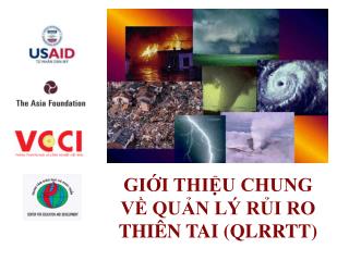 GIỚI THIỆU CHUNG VỀ QUẢN LÝ RỦI RO THIÊN TAI (QLRRTT)