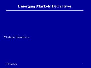 Emerging Markets Derivatives