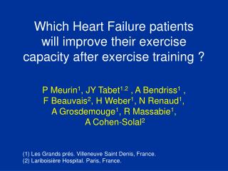 Which Heart Failure patients will improve their exercise capacity after exercise training ?