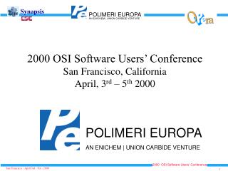 2000 OSI Software Users’ Conference San Francisco, California April, 3 rd – 5 th 2000