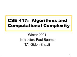 CSE 417: Algorithms and Computational Complexity