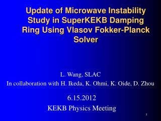 Update of Microwave Instability Study in SuperKEKB Damping Ring Using Vlasov Fokker-Planck Solver