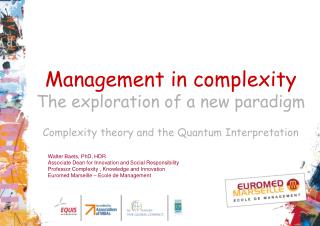 Management in complexity The exploration of a new paradigm