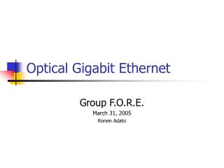 Optical Gigabit Ethernet