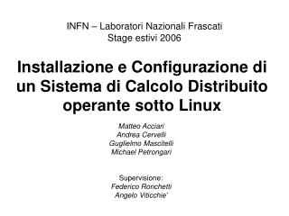 Installazione e Configurazione di un Sistema di Calcolo Distribuito operante sotto Linux