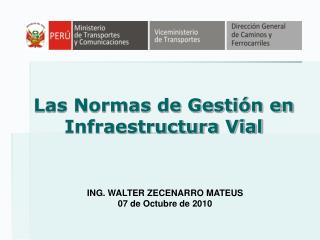 Las Normas de Gestión en Infraestructura Vial