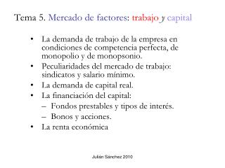 Tema 5. Mercado de factores : trabajo y capital