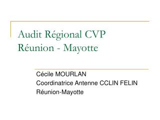 Audit Régional CVP Réunion - Mayotte