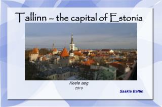Tallinn – the capital of Estonia