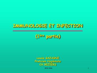 IMMUNOLOGIE ET INFECTION (1 ère partie)